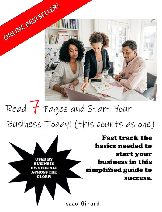 Read 7 Pages and Start Your Business Today! (This Counts as One)
